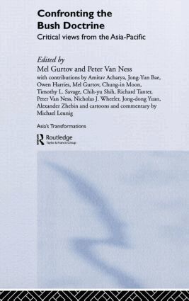 Melvin Gurtov, Peter Van Ness - Confronting the Bush Doctrine, Inbunden