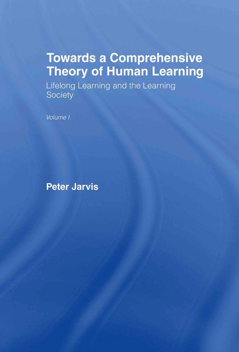 Towards a Comprehensive Theory of Human Learning 1