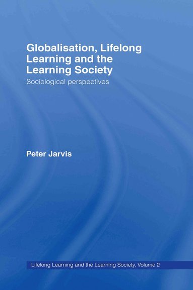 bokomslag Globalization, Lifelong Learning and the Learning Society