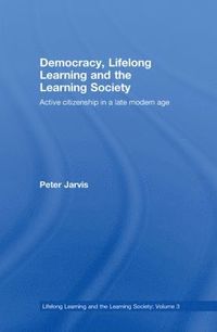 bokomslag Democracy, Lifelong Learning and the Learning Society