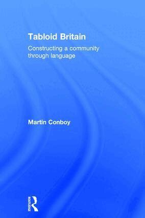 Martin Conboy - Tabloid Britain, Inbunden