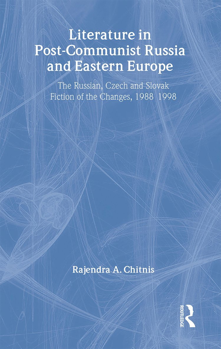 Literature in Post-Communist Russia and Eastern Europe 1