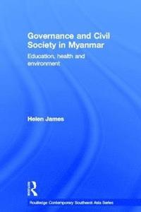 bokomslag Governance and Civil Society in Myanmar
