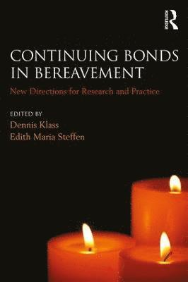 Continuing Bonds in Bereavement 1