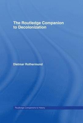 bokomslag The Routledge Companion to Decolonization
