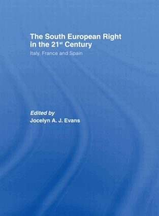Jocelyn A.J. Evans - South European Right in the 21st Century, Inbunden