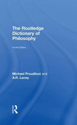 Michael Proudfoot, A.R. Lacey - Routledge Dictionary of Philosophy, Inbunden