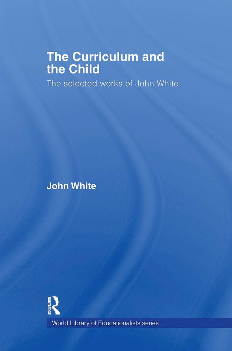 Curriculum and the Child