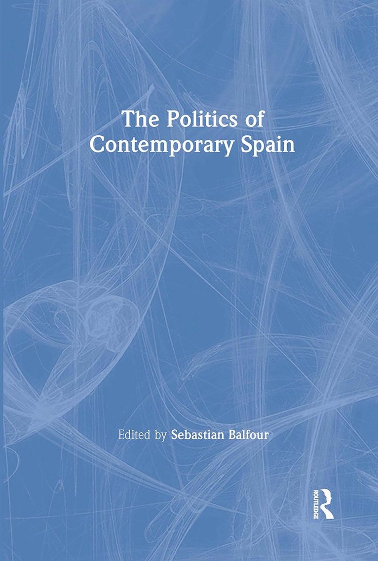 The Politics of Contemporary Spain 1