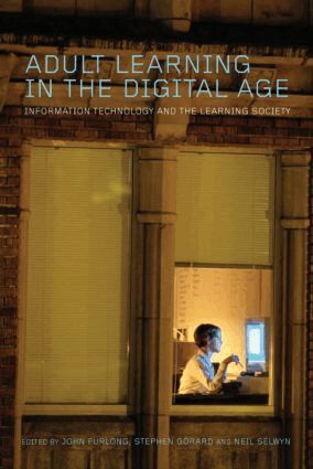 Neil Selwyn, Stephen Gorard, John Furlong - Adult Learning in the Digital Age, Häftad