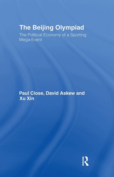 Paul Close, David Askew, Xu Xin - Beijing Olympiad, Inbunden