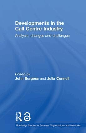 Julia Connell, John Burgess - Developments in the Call Centre Industry, Inbunden