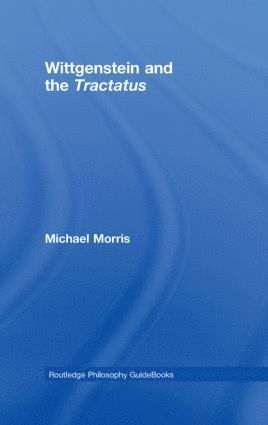 bokomslag Routledge Philosophy GuideBook to Wittgenstein and the Tractatus