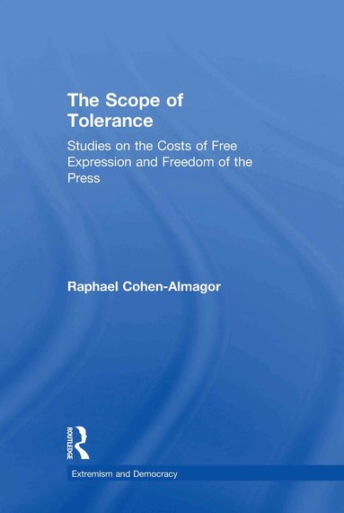 Raphael Cohen-Almagor - Scope of Tolerance, Inbunden