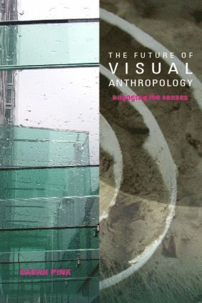 Sarah Pink, UK) Pink, Sarah (Loughborough University - Future of Visual Anthropology, Häftad