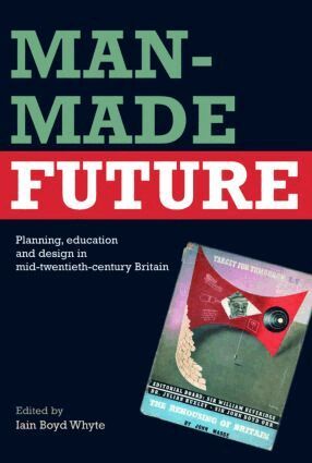 Iain Boyd Whyte - Man-Made Future, Häftad