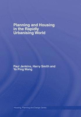 Planning and Housing in the Rapidly Urbanising World 1