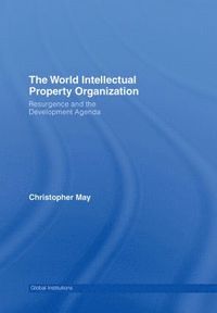 bokomslag World Intellectual Property Organization (WIPO)