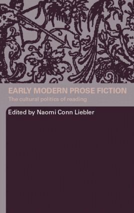Naomi Conn Liebler - Early Modern Prose Fiction, Häftad