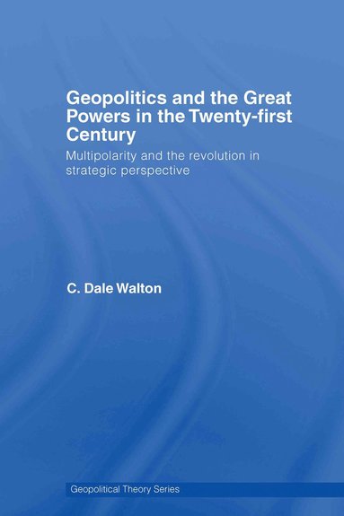 bokomslag Geopolitics and the Great Powers in the 21st Century