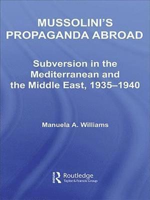 Mussolini's Propaganda Abroad 1