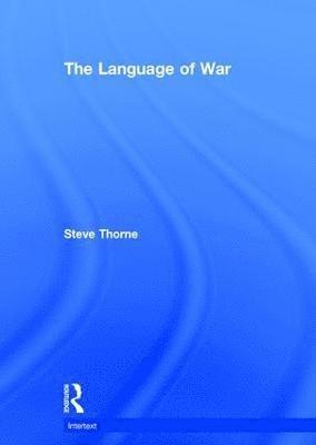 Steve Thorne, UK) Thorne, Steve (Birmingham Rathbone - Language of War, Inbunden