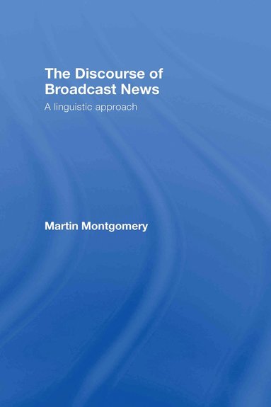 bokomslag Discourse of Broadcast News