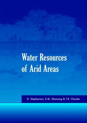 D. Stephenson, E.M. Shemang, T.R. Chaoka - Water Resources of Arid Areas, Inbunden