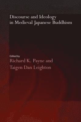 Discourse and Ideology in Medieval Japanese Buddhism 1