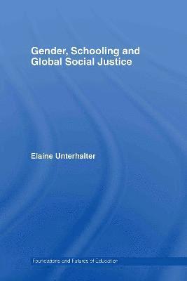 Gender, Schooling and Global Social Justice 1