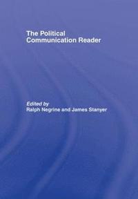 bokomslag The Political Communication Reader