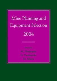 bokomslag Mine Planning and Equipment Selection 2004