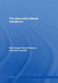 bokomslag The Alternative Media Handbook