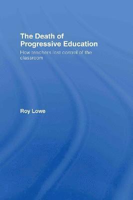 The Death of Progressive Education 1