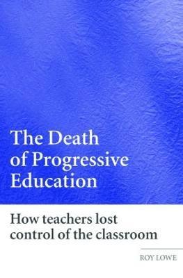 The Death of Progressive Education 1