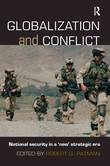 Robert G. Patman - Globalization and Conflict, Häftad