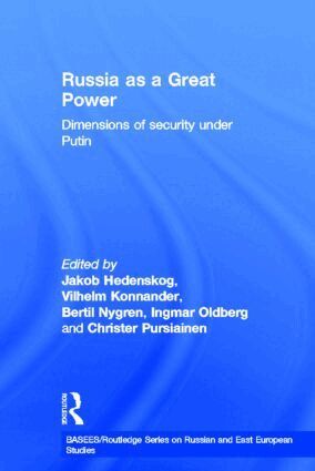 Jakob Hedenskog, Vilhelm Konnander, Bertil Nygren, Ingmar Oldberg, Christer Pursiainen - Russia as a Great Power, Inbunden