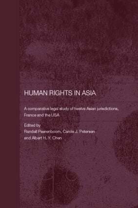 Randall Peerenboom, Carole J. Petersen, Albert H.Y. Chen - Human Rights in Asia, Häftad