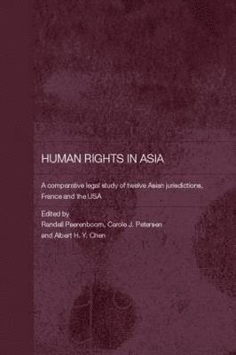 Randall Peerenboom, Carole J. Petersen, Albert H.Y. Chen, USA) Peerenboom, Randall (UCLA School of Law, Hong Kong) Petersen, Carole J. (University of Hong Kong, Albert H.Y. (University of Hong Kong) Chen, Albert H. Y. Chen - Human Rights in Asia, Häftad