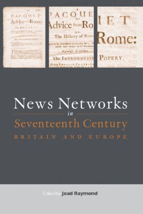 News Networks in Seventeenth Century Britain and Europe 1