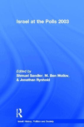 M. Ben Mollov, Jonathan Rynhold, Shmuel Sandler - Israel at the Polls 2003, Inbunden