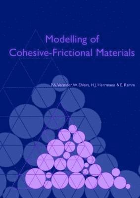 P.A. Vermeer, W. Ehlers, H.J. Hermann, E. Ramm, P. a. Vermeer - Modelling of Cohesive-Frictional Materials, Inbunden