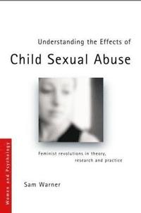 bokomslag Understanding the Effects of Child Sexual Abuse