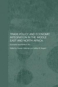 bokomslag Trade Policy and Economic Integration in the Middle East and North Africa