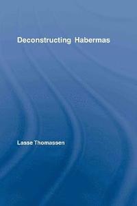 bokomslag Deconstructing Habermas
