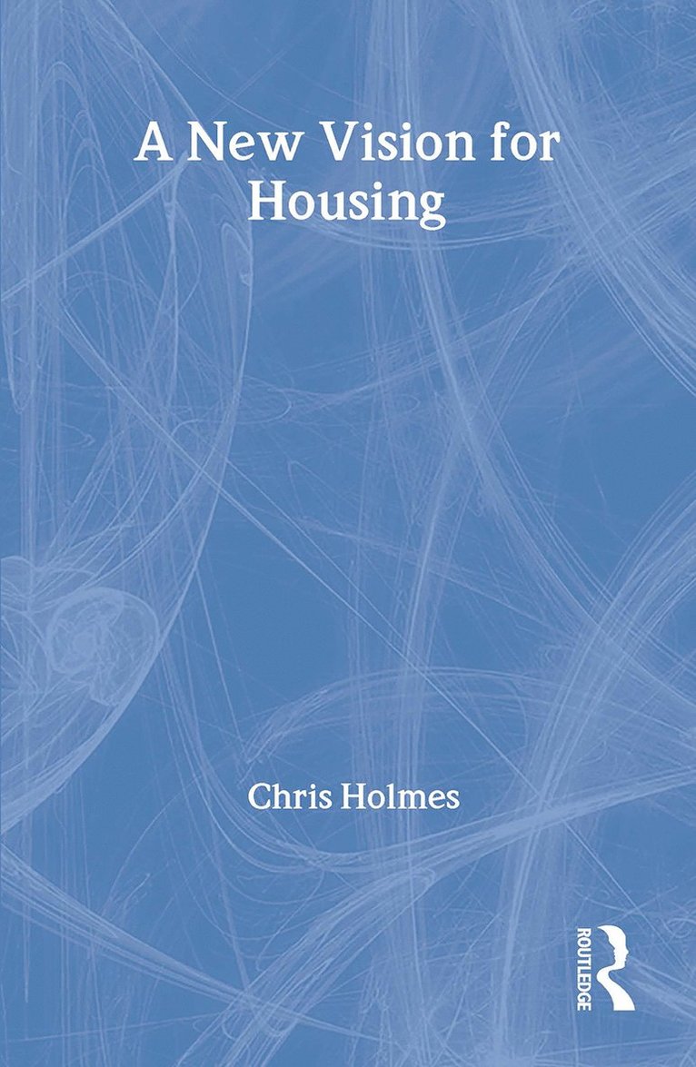 Christopher Holmes - New Vision for Housing, Inbunden