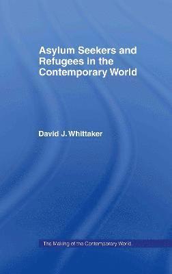 Asylum Seekers and Refugees in the Contemporary World 1