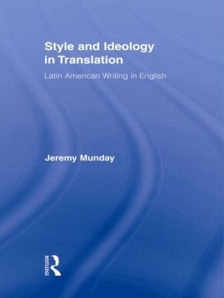 Jeremy Munday - Style and Ideology in Translation, Inbunden