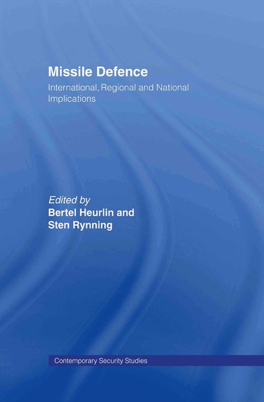 Sten Rynning, Bertel Heurlin - Missile Defence, Inbunden