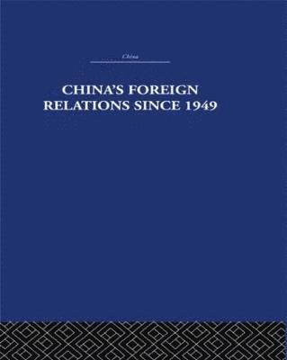 China's Foreign Relations since 1949 1